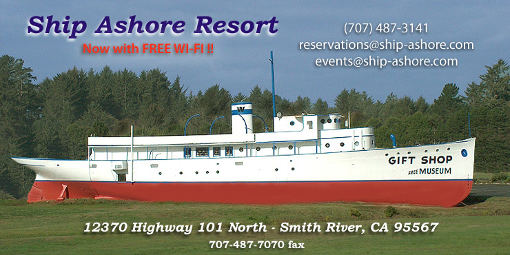 ship ashore banner - contact by dialing 1-707-487-3141 or by email reservations@ship-ashore.com